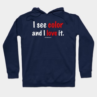 I See Color Hoodie